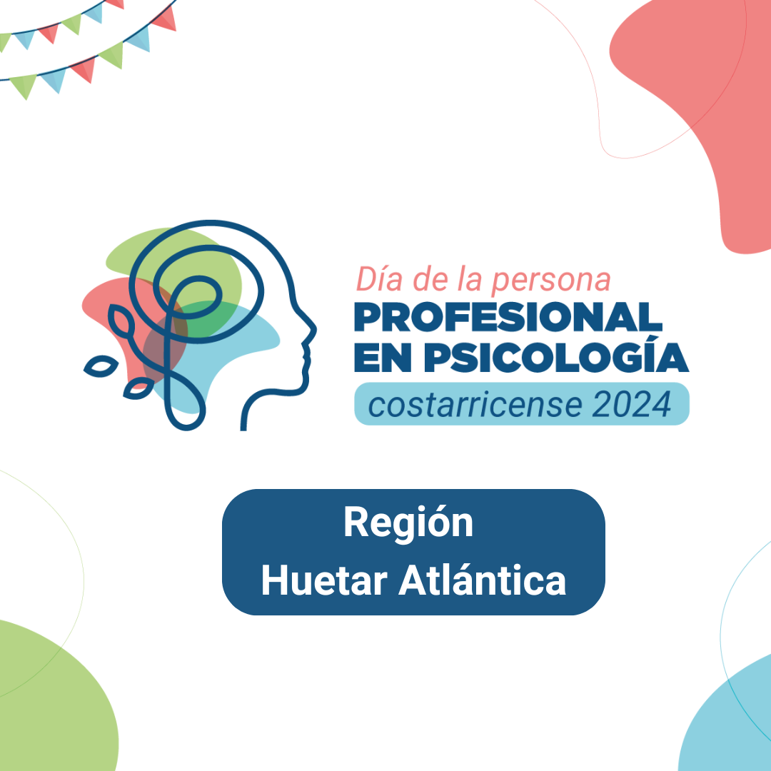 Celebración Día de la Persona Profesional en Psicología, región Huetar Atlántica