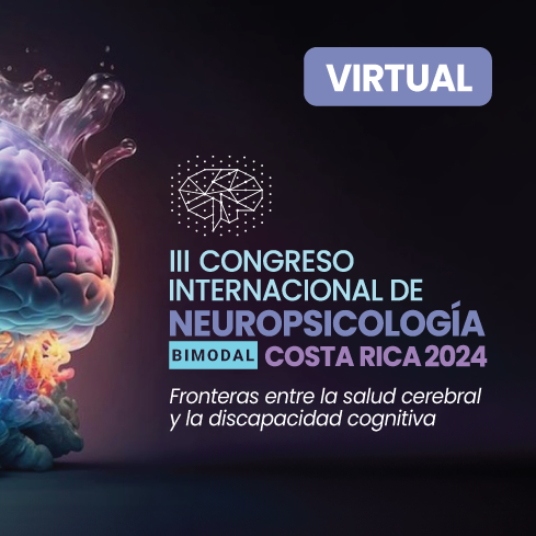III Congreso Internacional de Neuropsicología, Costa Rica 2024 - Modalidad Virtual